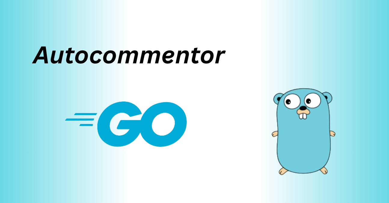 AutoCommenter – A Go Learning Projectcover image